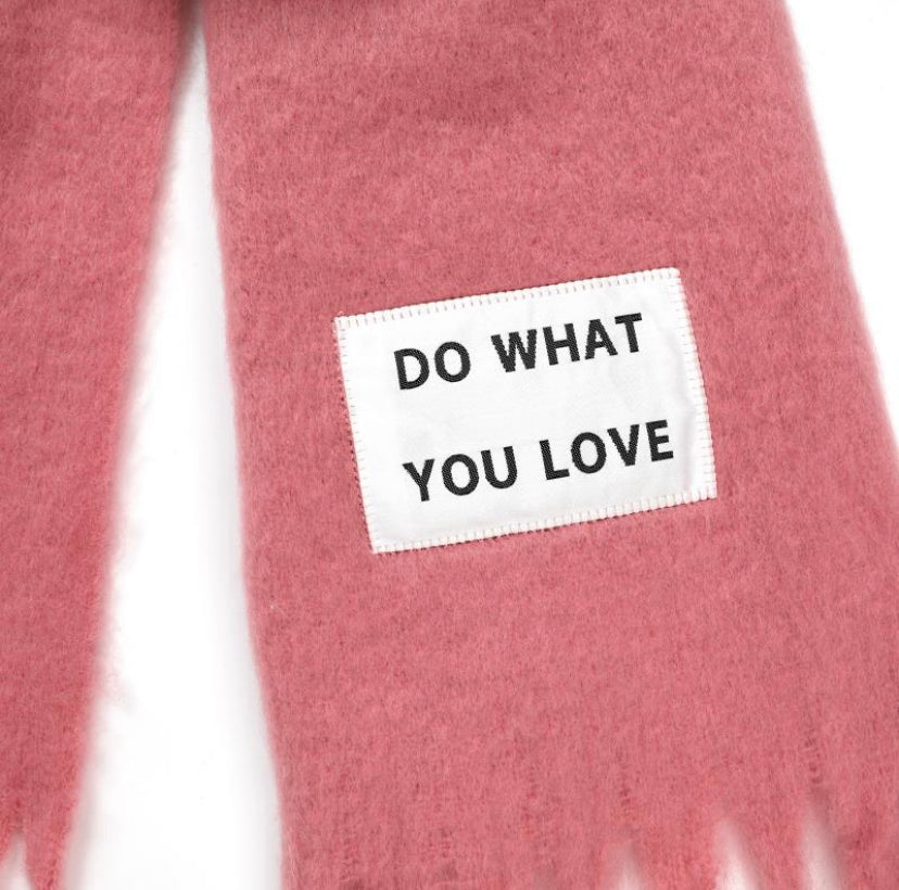 Maxibufanda Do what you love